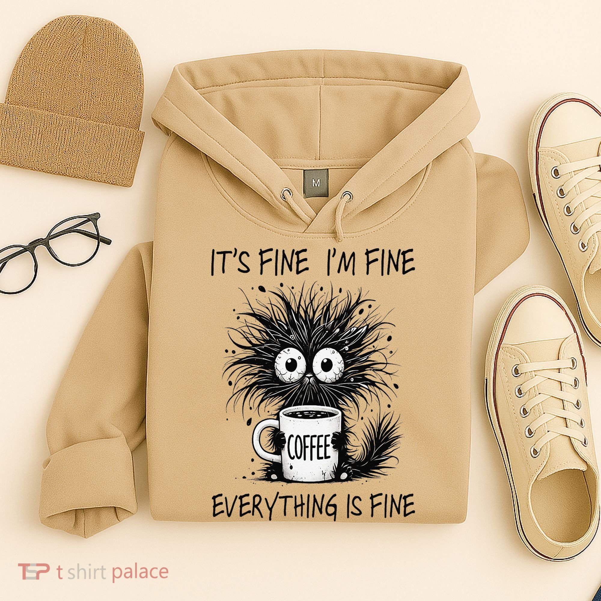 Funny - Sarcastic - Its Fine Im Fine Everything Is Fine Hoodie