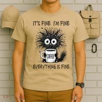 Funny - Sarcastic - Its Fine Im Fine Everything Is Fine T-Shirt thumb 6