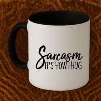 Funny Sarcasm It's How I Hug Coffee Mug thumb 2