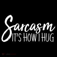 Funny Sarcasm It's How I Hug Ornament thumb 1