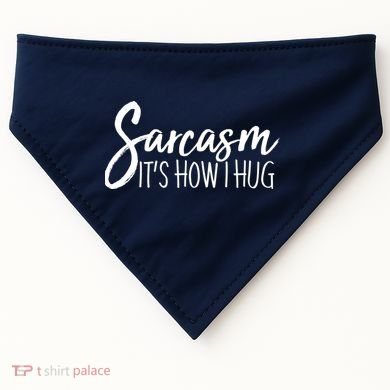Funny Sarcasm It's How I Hug USA-Made Doggie Bandana
