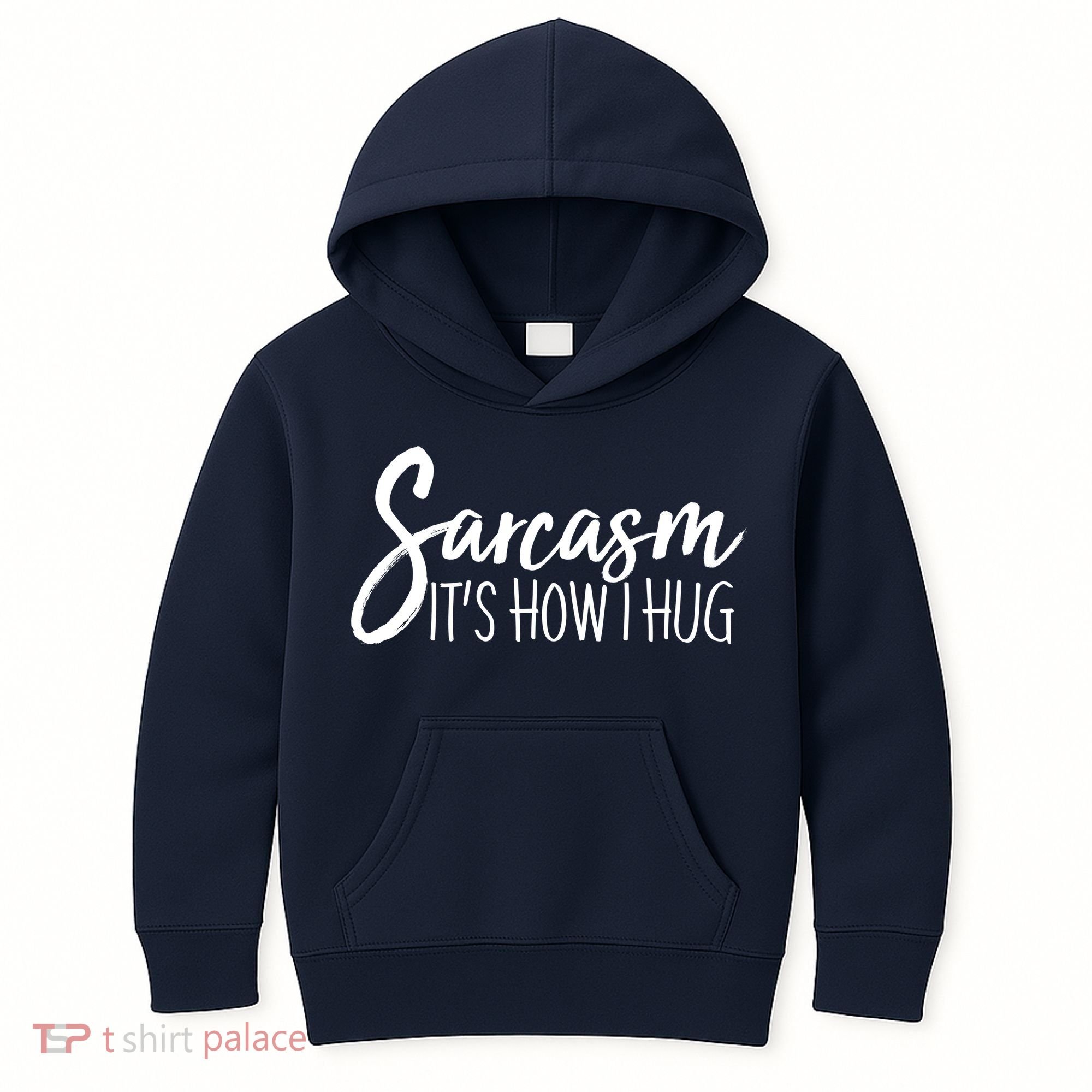 Funny Sarcasm It's How I Hug Kids Hoodie
