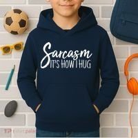 Funny Sarcasm It's How I Hug Kids Hoodie thumb 2