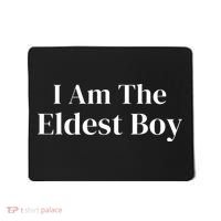 Funny Saying I Am The Eldest Boy Mousepad thumb 0
