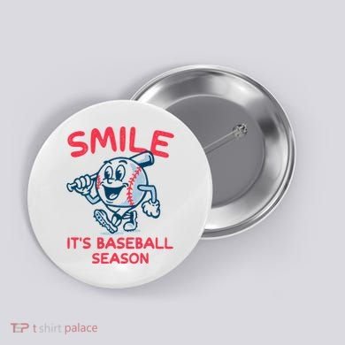 Funny Smile ItS Baseball Season Wo Button