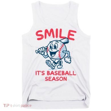 Funny Smile ItS Baseball Season Wo Tank Top