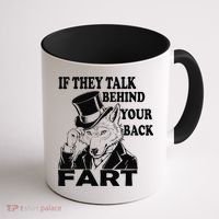 Funny Sayings If They Talk Behind Your Back Fart Wolf Coffee Mug thumb 1