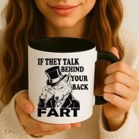 Funny Sayings If They Talk Behind Your Back Fart Wolf Coffee Mug thumb 3