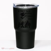 Funny Sayings If They Talk Behind Your Back Fart Wolf Tumbler thumb 0