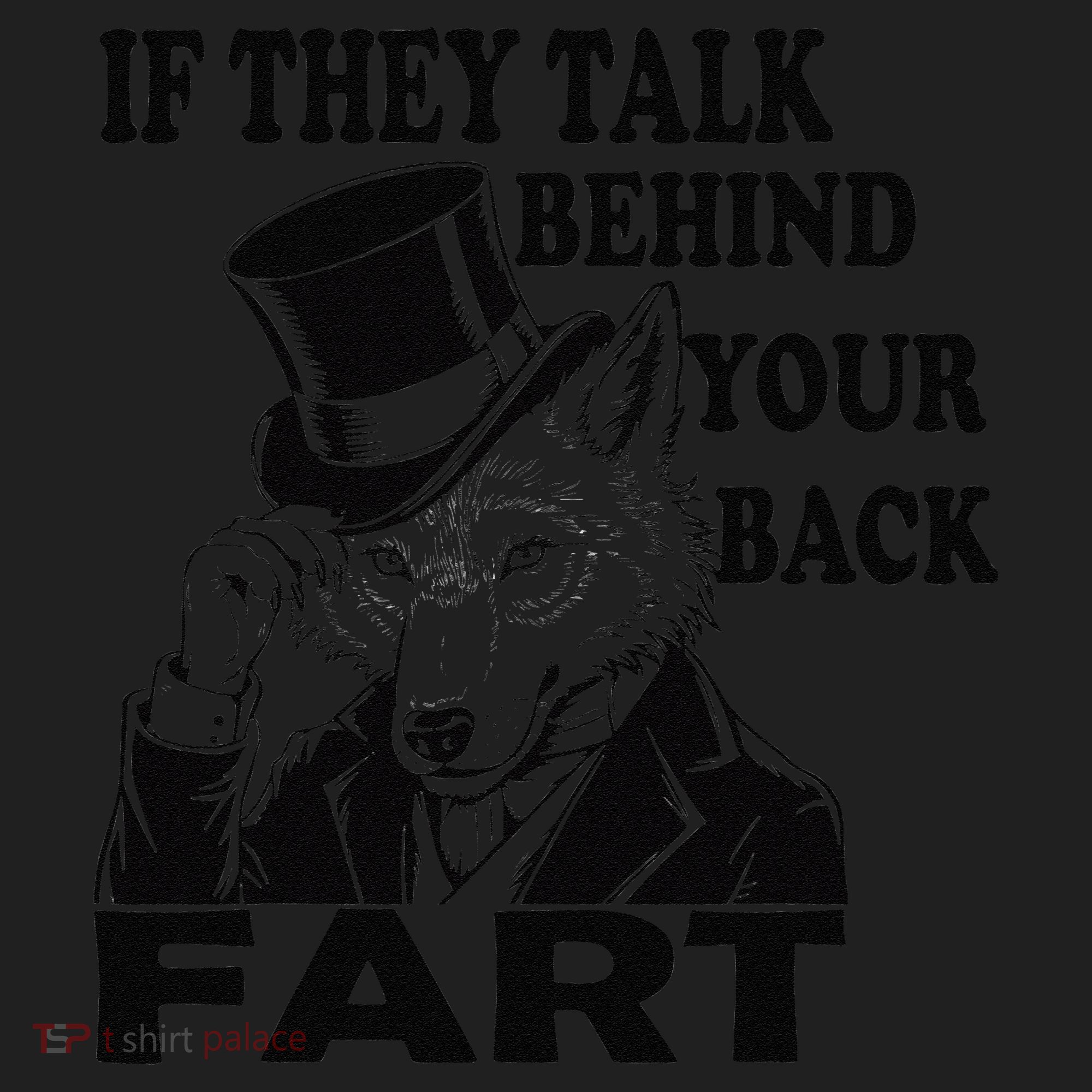 Funny Sayings If They Talk Behind Your Back Fart Wolf Tumbler