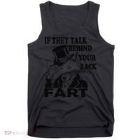 Funny Sayings If They Talk Behind Your Back Fart Wolf Tank Top thumb 0
