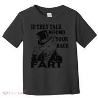 Funny Sayings If They Talk Behind Your Back Fart Wolf Toddler T-Shirt thumb 0