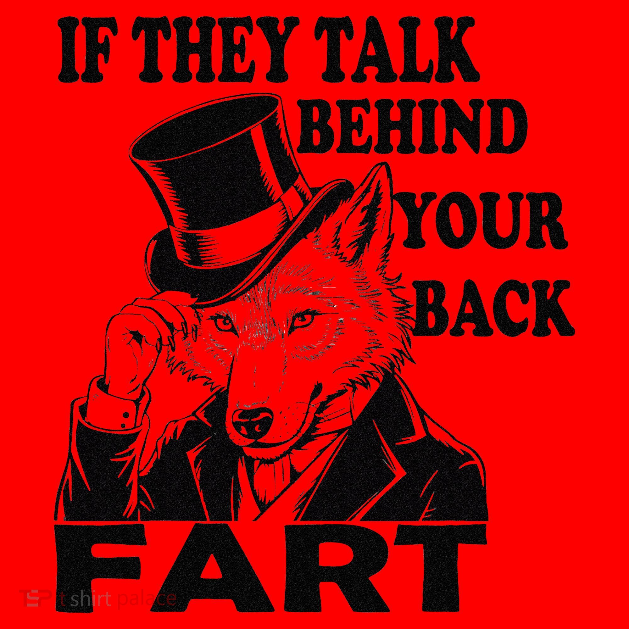 Funny Sayings If They Talk Behind Your Back Fart Wolf Santa Hat