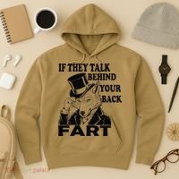 Funny Sayings If They Talk Behind Your Back Fart Wolf Hoodie thumb 3
