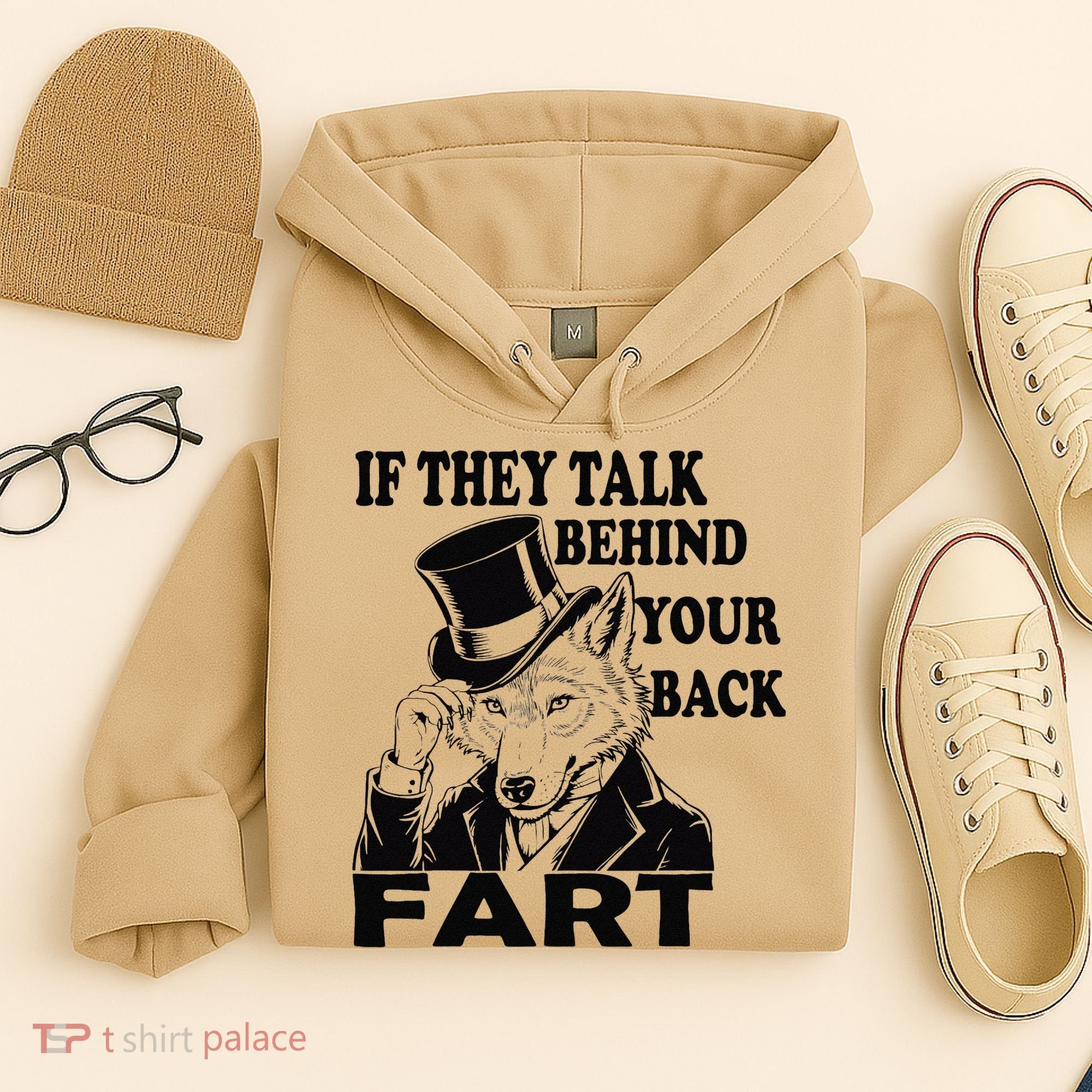 Funny Sayings If They Talk Behind Your Back Fart Wolf Hoodie