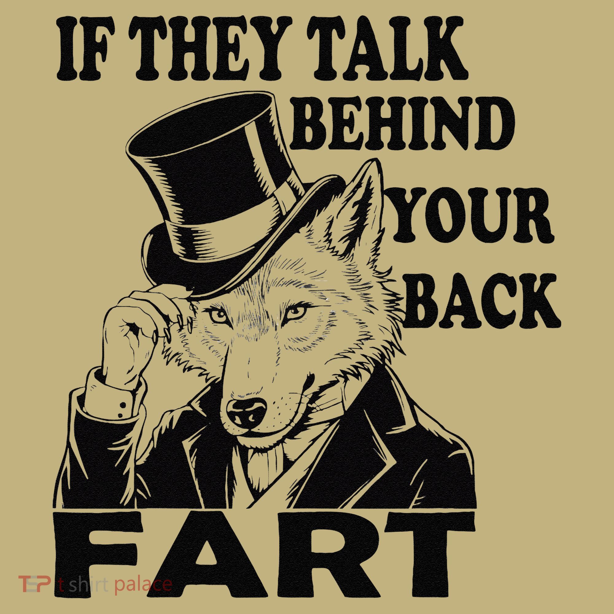 Funny Sayings If They Talk Behind Your Back Fart Wolf Mousepad