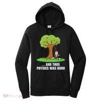 Funny Science Joke Apple Falling On Isaac Newton Physics Fun Women's Hoodie thumb 0