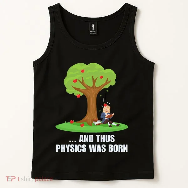 Funny Science Joke Apple Falling On Isaac Newton Physics Fun Tank Top