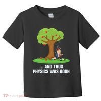 Funny Science Joke Apple Falling On Isaac Newton Physics Fun Toddler T-Shirt thumb 0