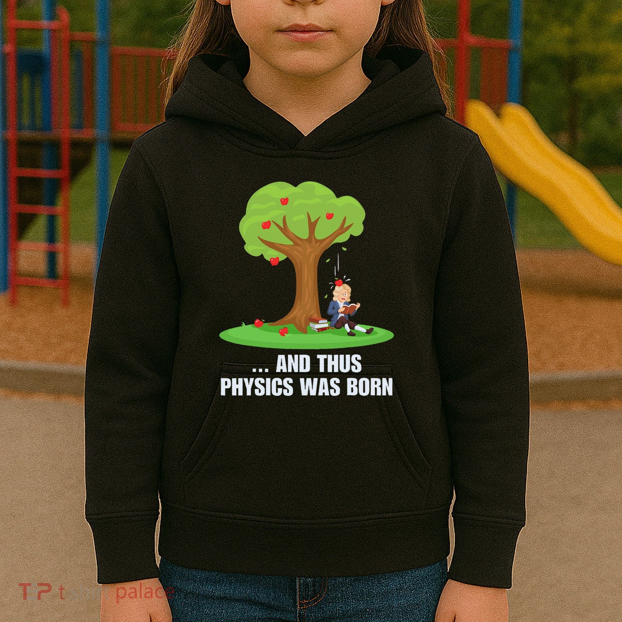 Funny Science Joke Apple Falling On Isaac Newton Physics Fun Kids Hoodie
