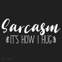 Funny Sarcastic Joke Gift Sarcasm Its How I Hug Cool Gift Women's Sweatshirt thumb 2