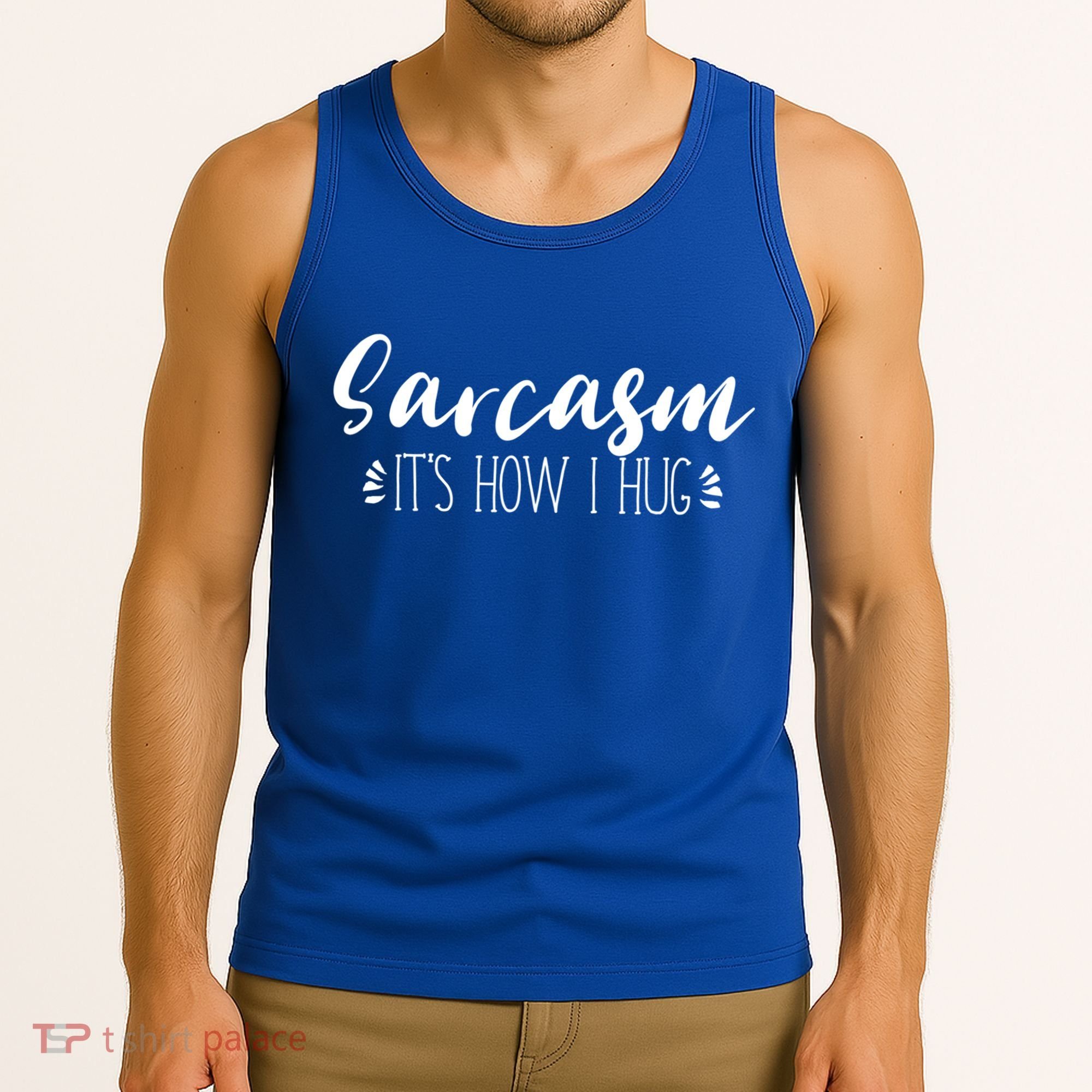 Funny Sarcastic Joke Gift Sarcasm Its How I Hug Cool Gift Tank Top