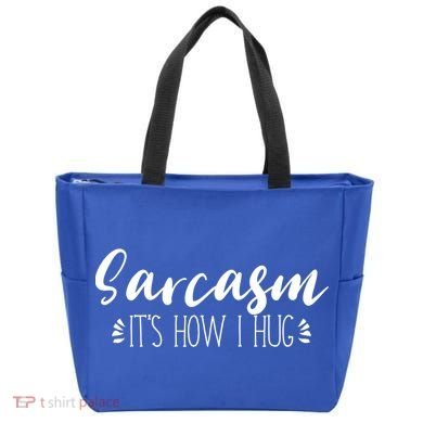 Funny Sarcastic Joke Gift Sarcasm Its How I Hug Cool Gift Tote Bag