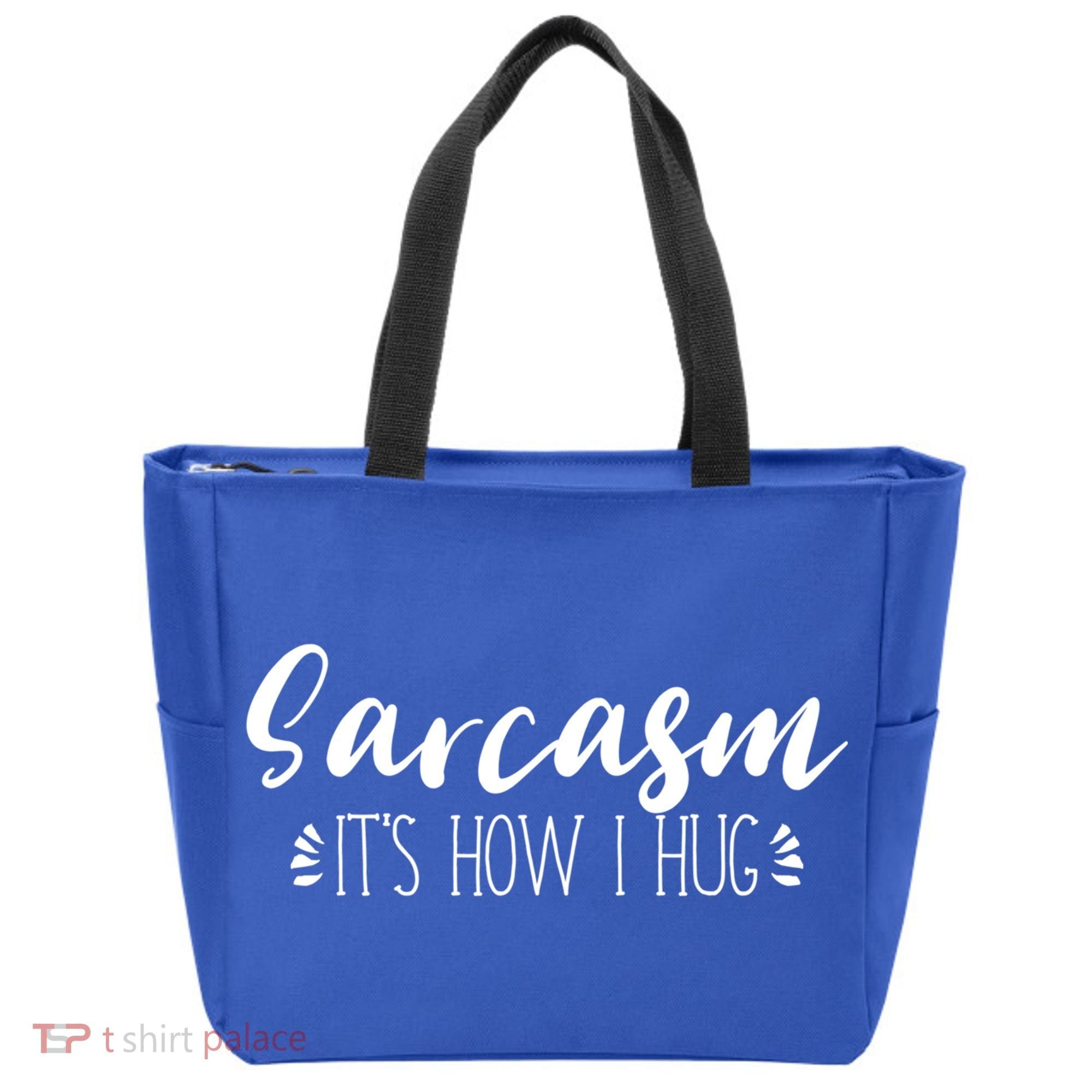 Funny Sarcastic Joke Gift Sarcasm Its How I Hug Cool Gift Tote Bag