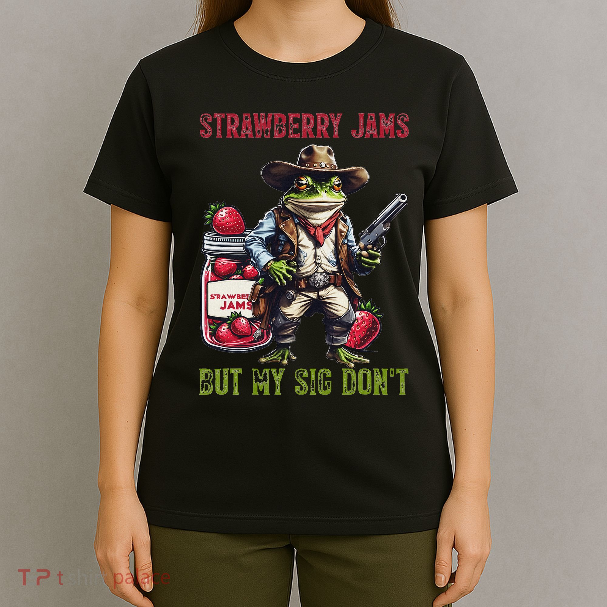 Funny Strawberry Jams But My Sig Don't Meme Frog Cowboy T-Shirt