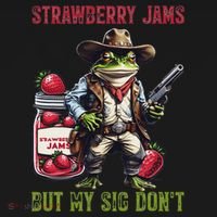 Funny Strawberry Jams But My Sig Don't Meme Frog Cowboy Visor thumb 3