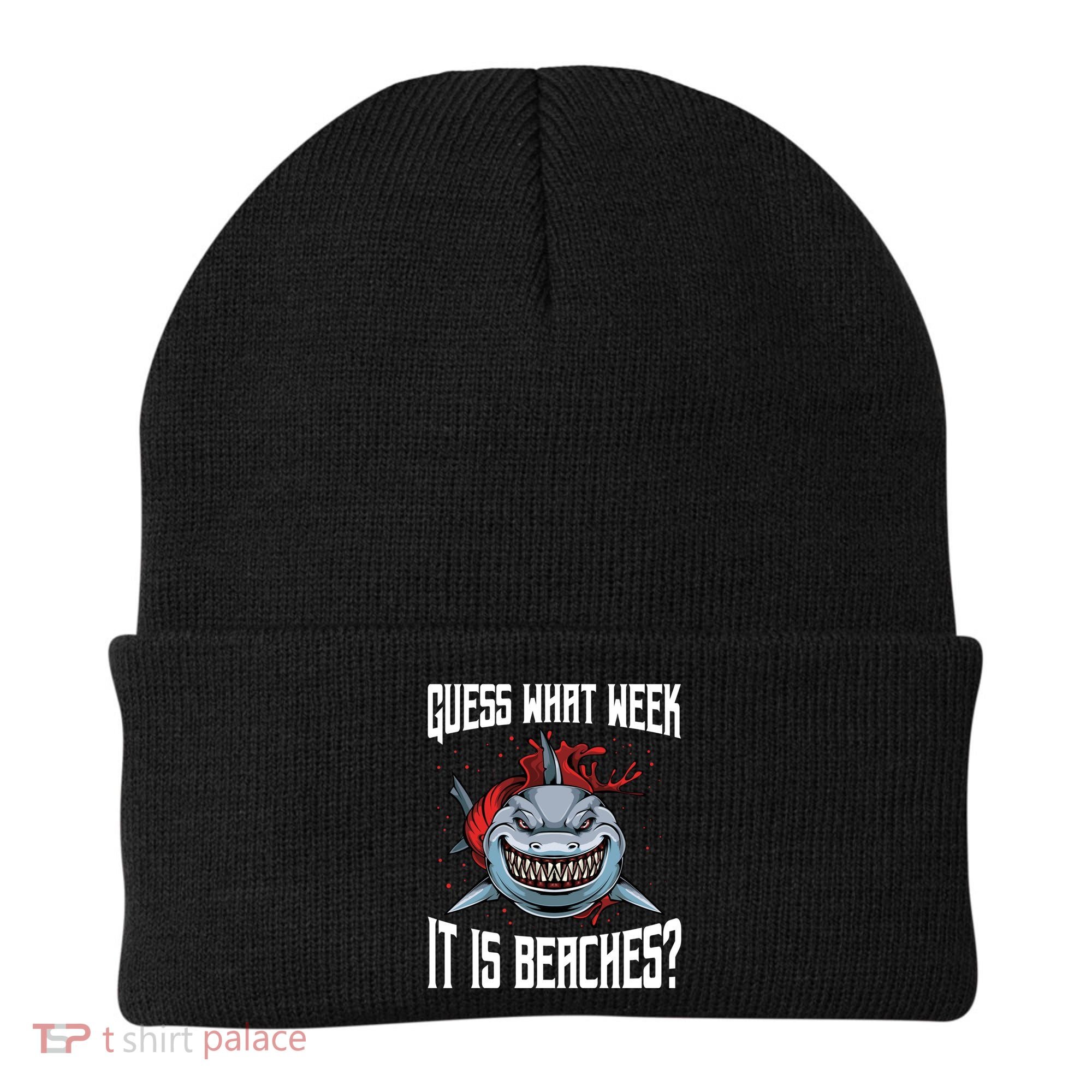 Funny Shark Joke Guess What Week It Is Sarcastic Party Beach Gift Beanie