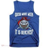 Funny Shark Joke Guess What Week It Is Sarcastic Party Beach Gift Tank Top thumb 0