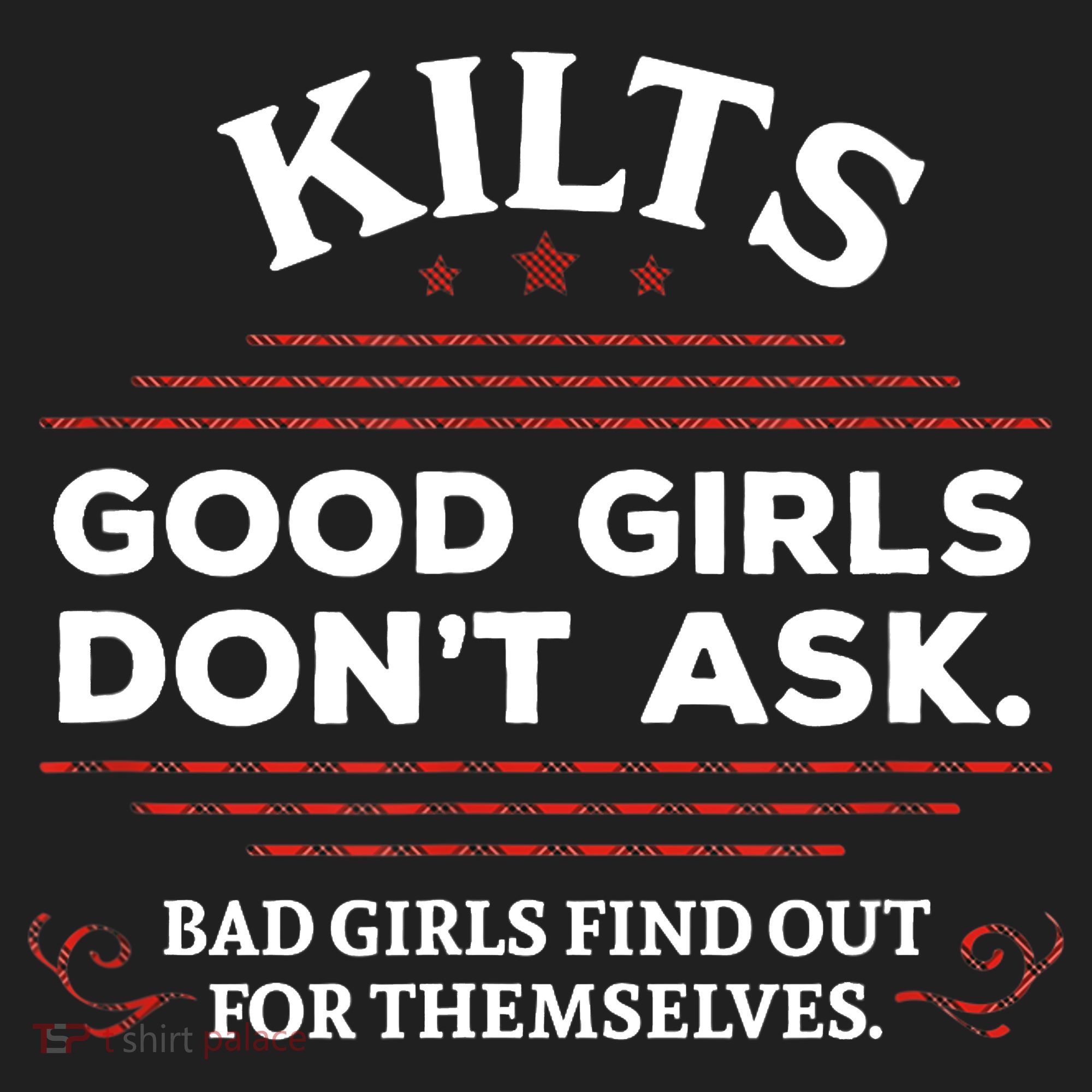 Funny Scottish Kilts Good Girl Don't Ask Scotland Tumbler