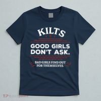 Funny Scottish Kilts Good Girl Don't Ask Scotland T-Shirt thumb 5