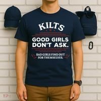 Funny Scottish Kilts Good Girl Don't Ask Scotland T-Shirt thumb 6