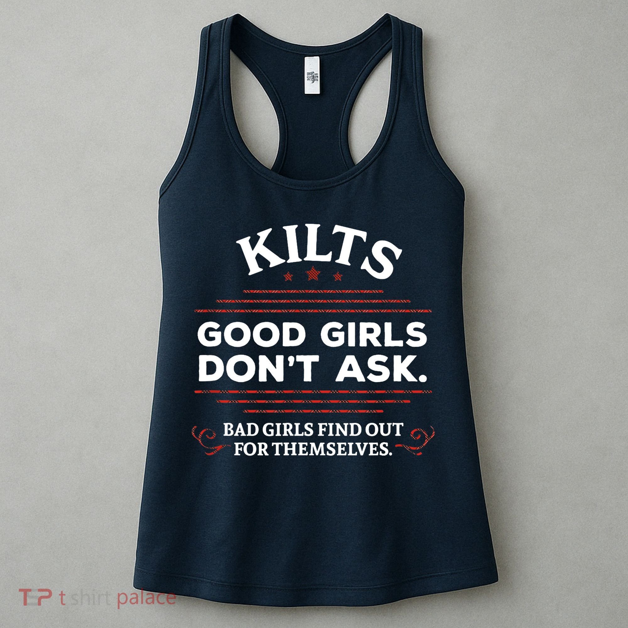 Funny Scottish Kilts Good Girl Don't Ask Scotland Women's Tank Top