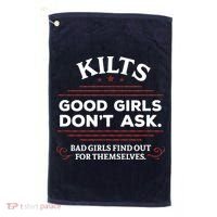 Funny Scottish Kilts Good Girl Don't Ask Scotland Golf Towel thumb 0