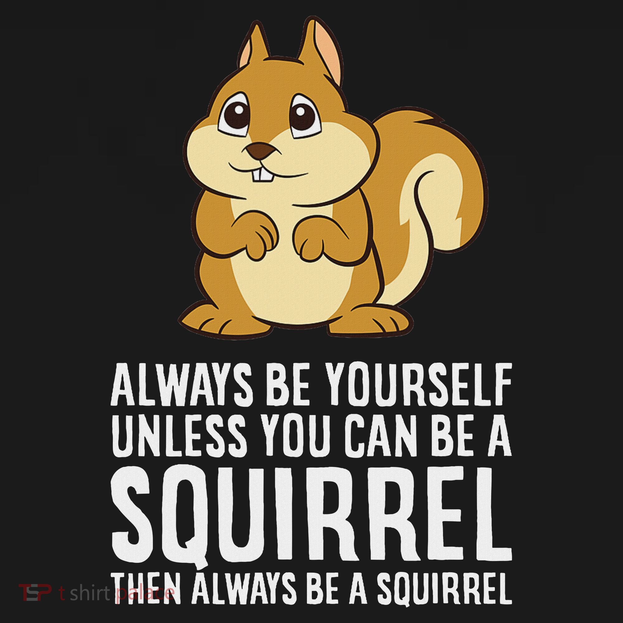 Funny Squirrel Lover Gifts Always Be Yourself Unless You Can Be A Squirrel Women's Hoodie