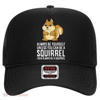 Funny Squirrel Lover Gifts Always Be Yourself Unless You Can Be A Squirrel Hat thumb 0