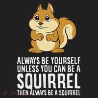 Funny Squirrel Lover Gifts Always Be Yourself Unless You Can Be A Squirrel Hat thumb 2