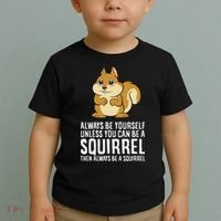 Funny Squirrel Lover Gifts Always Be Yourself Unless You Can Be A Squirrel Toddler T-Shirt thumb 2