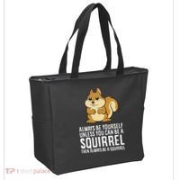 Funny Squirrel Lover Gifts Always Be Yourself Unless You Can Be A Squirrel Tote Bag thumb 2
