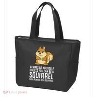 Funny Squirrel Lover Gifts Always Be Yourself Unless You Can Be A Squirrel Tote Bag thumb 3