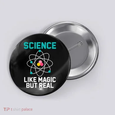 Funny Science Like Magic But Real Button