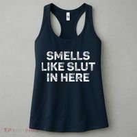 Funny Smells Like Slut In Here Offensive Adult Humor Women's Tank Top thumb 3