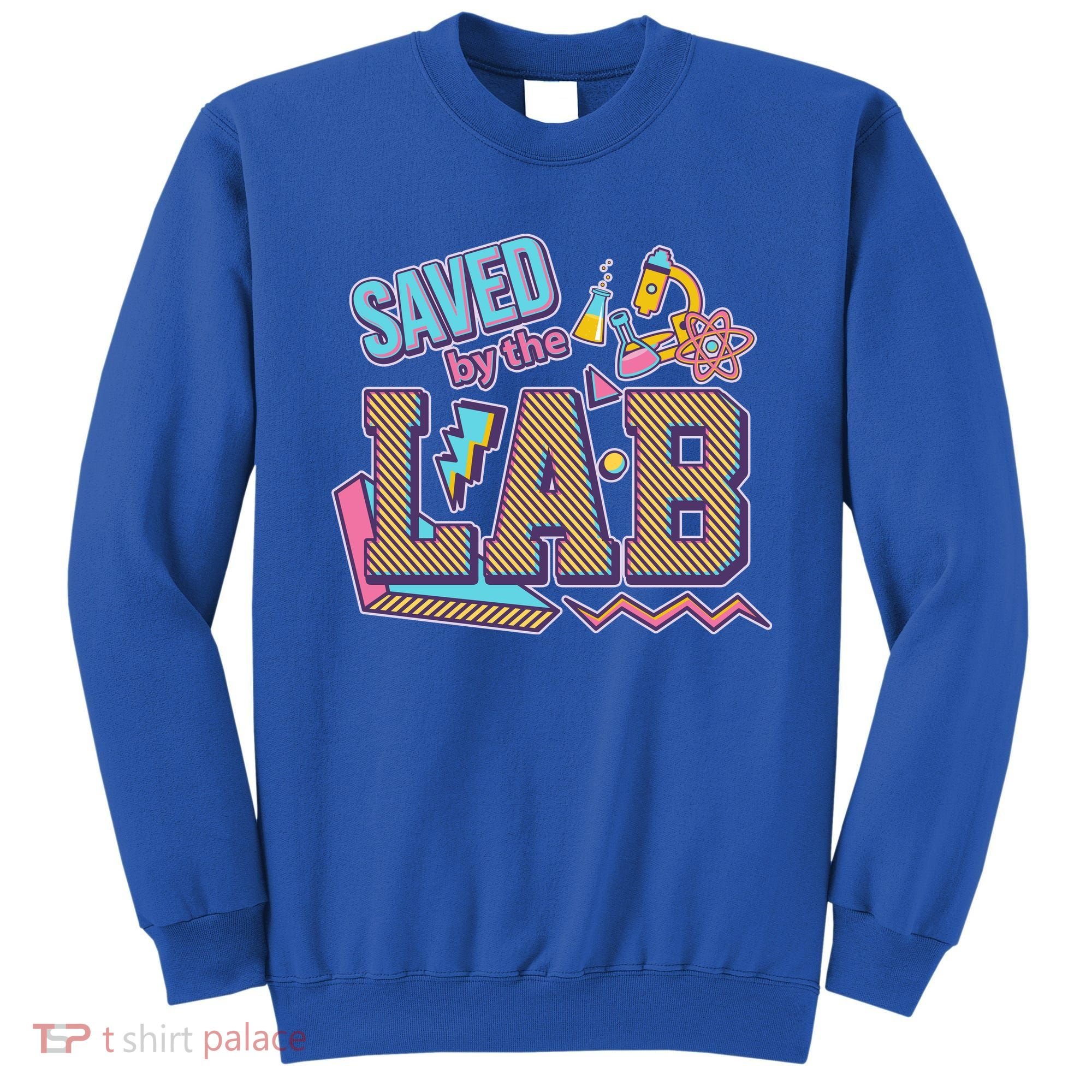 Funny School Lab Week Saved By The Lab Sweatshirt