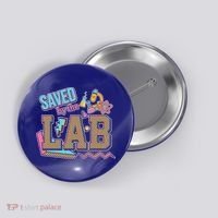 Funny School Lab Week Saved By The Lab Button thumb 0