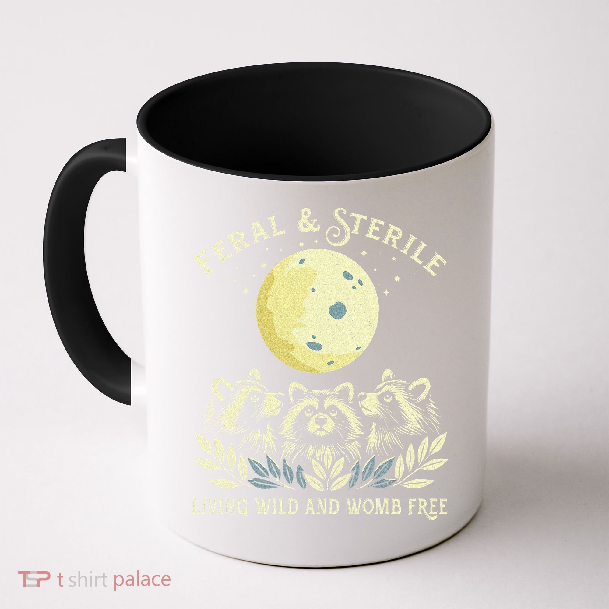 Feral & Sterile Living Wild And Womb Free Funny Racoon Retro Coffee Mug