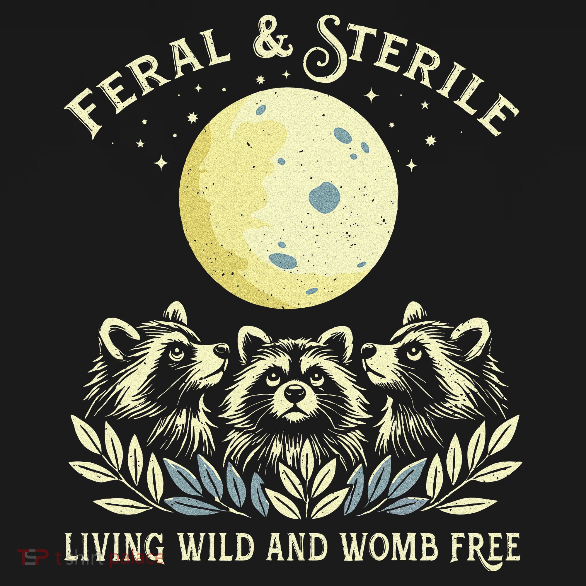 Feral & Sterile Living Wild And Womb Free Funny Racoon Retro Tote Bag