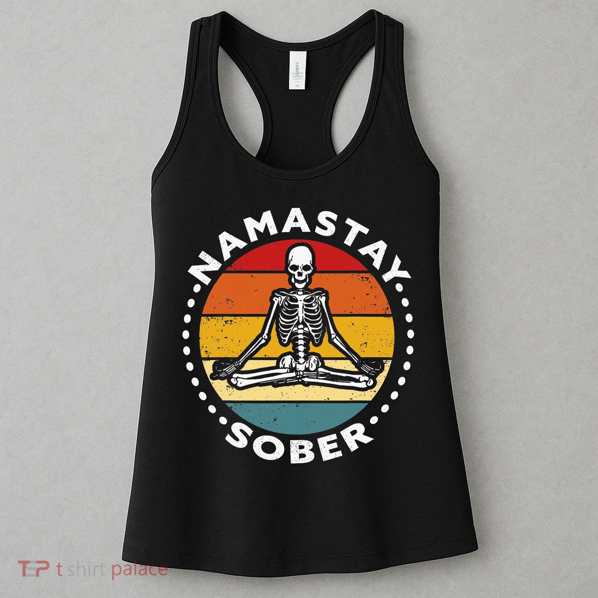 Funny Skeleton Lotus Position Yoga Sober Addiction Recovery Women's Tank Top